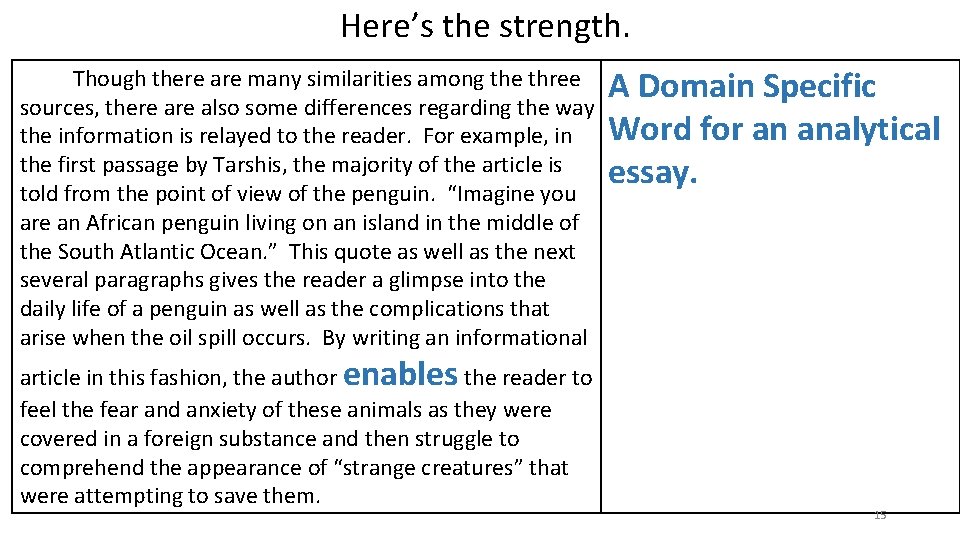 Here’s the strength. Though there are many similarities among the three sources, there also
