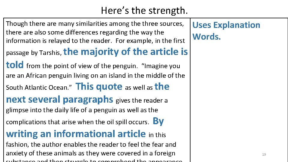 Here’s the strength. Though there are many similarities among the three sources, there also