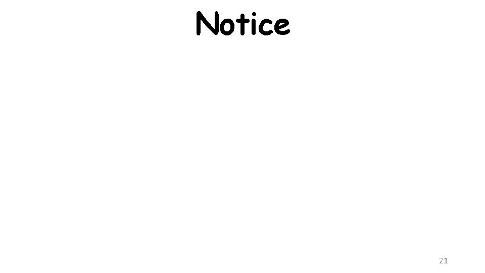 Notice 21 