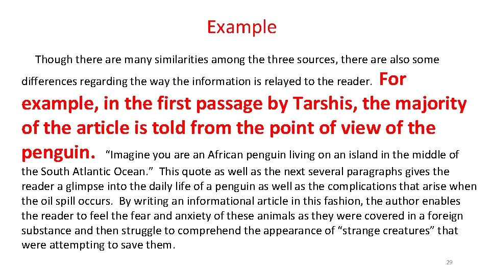 Example Though there are many similarities among the three sources, there also some For