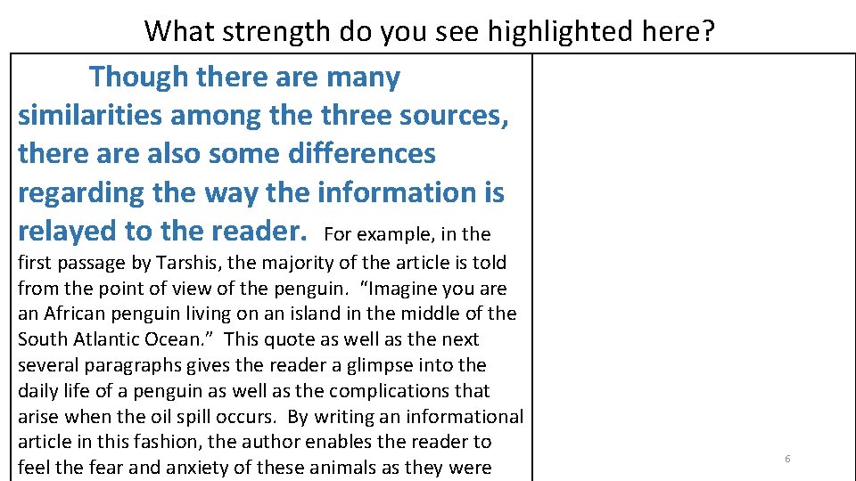 What strength do you see highlighted here? Though there are many similarities among the