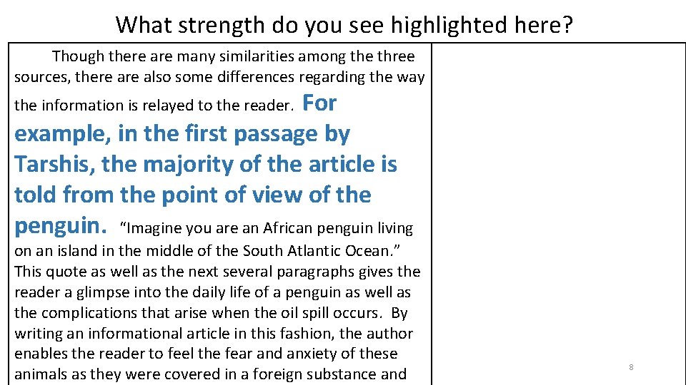 What strength do you see highlighted here? Though there are many similarities among the