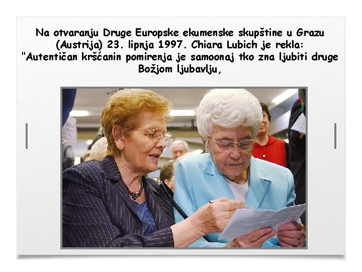 Na otvaranju Druge Europske ekumenske skupštine u Grazu (Austrija) 23. lipnja 1997. Chiara Lubich