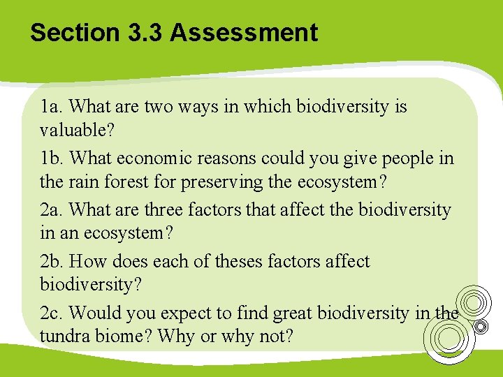 Section 3. 3 Assessment 1 a. What are two ways in which biodiversity is