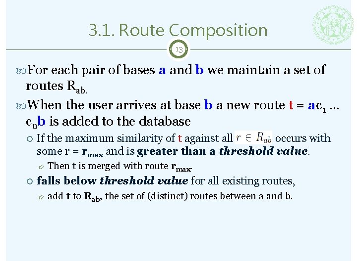 3. 1. Route Composition 13 For each pair of bases a and b we