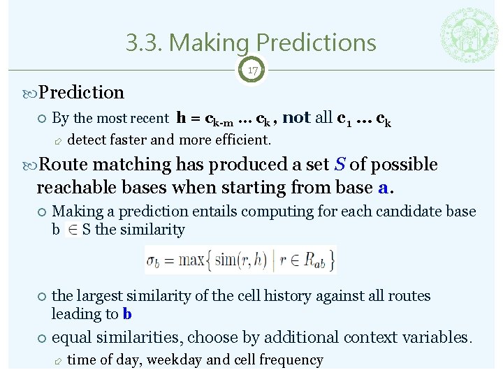 3. 3. Making Predictions 17 Prediction By the most recent h = ck-m …