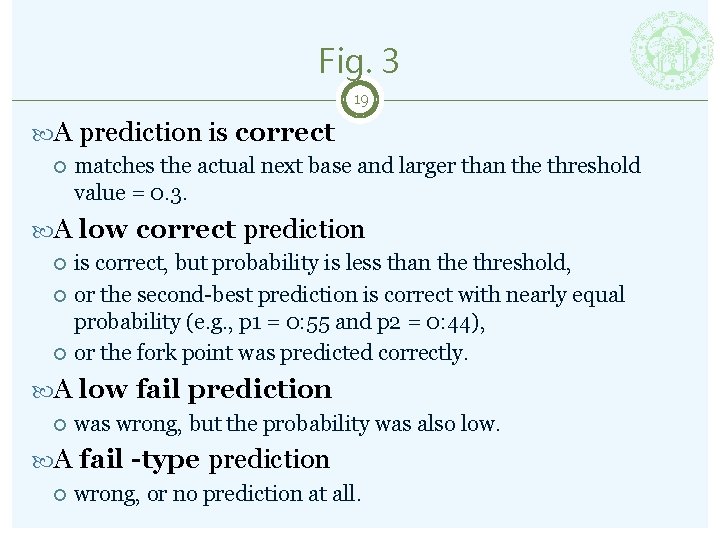 Fig. 3 19 A prediction is correct matches the actual next base and larger