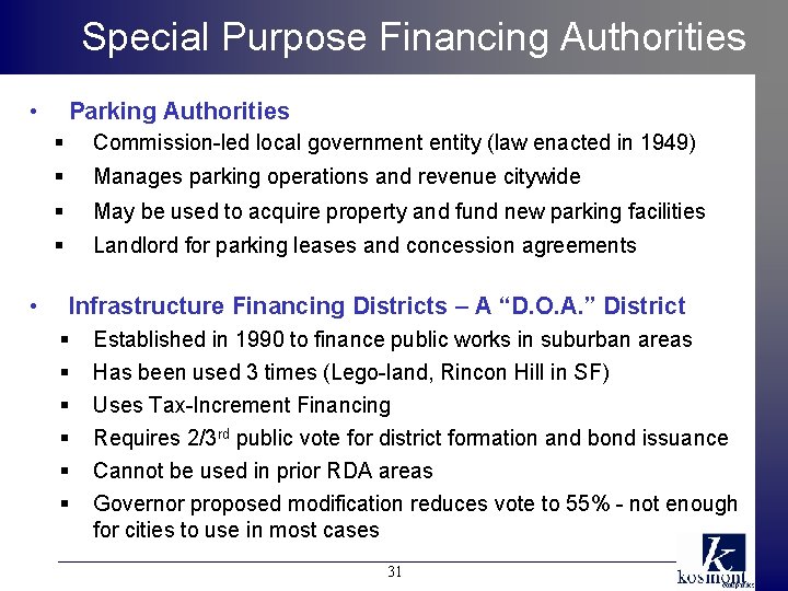 Special Purpose Financing Authorities • • Parking Authorities § Commission-led local government entity (law