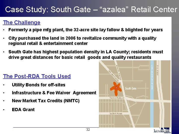 Case Study: South Gate – “azalea” Retail Center The Challenge • Formerly a pipe