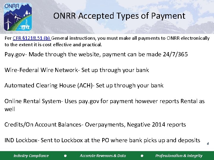 ONRR Accepted Types of Payment Per CFR § 1218. 51 (b) General instructions, you