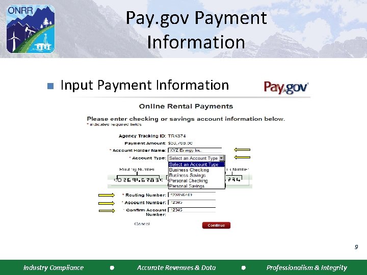 Pay. gov Payment Information n Input Payment Information 9 Industry Compliance Accurate Revenues &