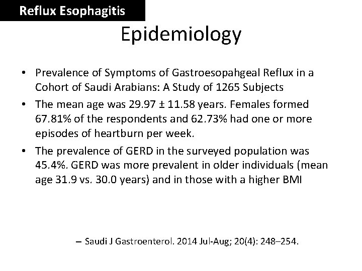 Reflux Esophagitis Epidemiology • Prevalence of Symptoms of Gastroesopahgeal Reflux in a Cohort of