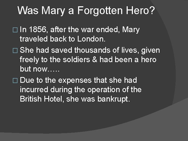 Was Mary a Forgotten Hero? � In 1856, after the war ended, Mary traveled