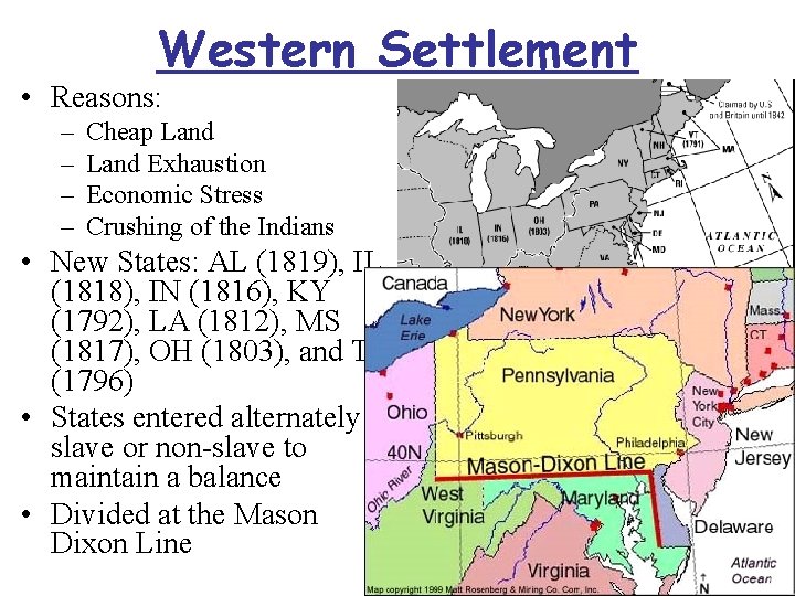 Western Settlement • Reasons: – – Cheap Land Exhaustion Economic Stress Crushing of the