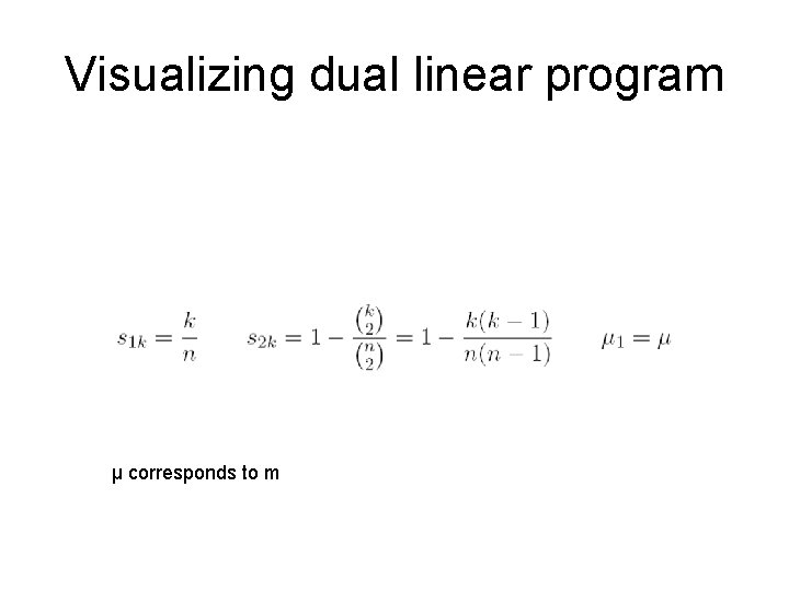 Visualizing dual linear program μ corresponds to m 