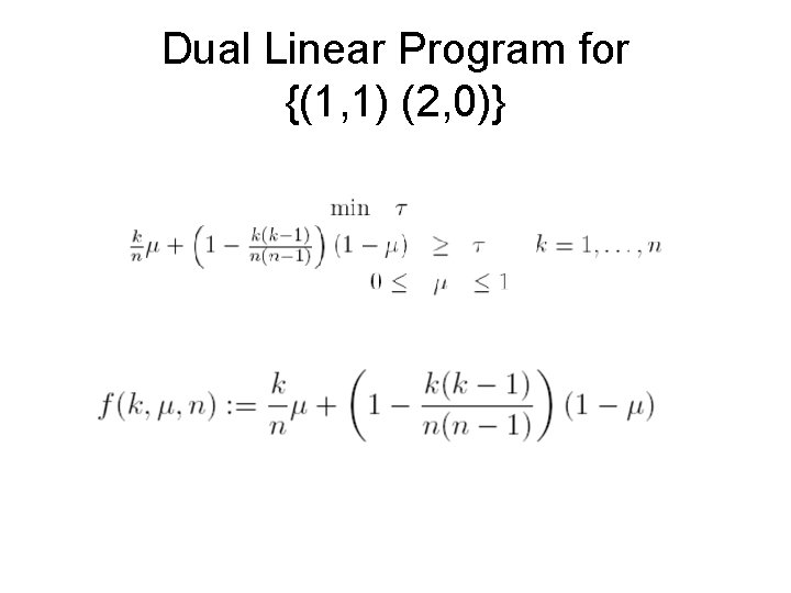Dual Linear Program for {(1, 1) (2, 0)} 