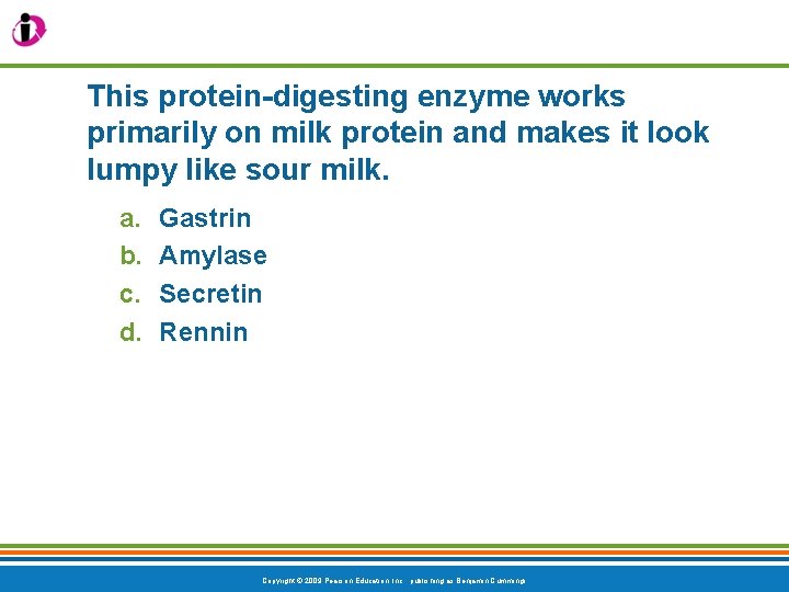 This protein-digesting enzyme works primarily on milk protein and makes it look lumpy like