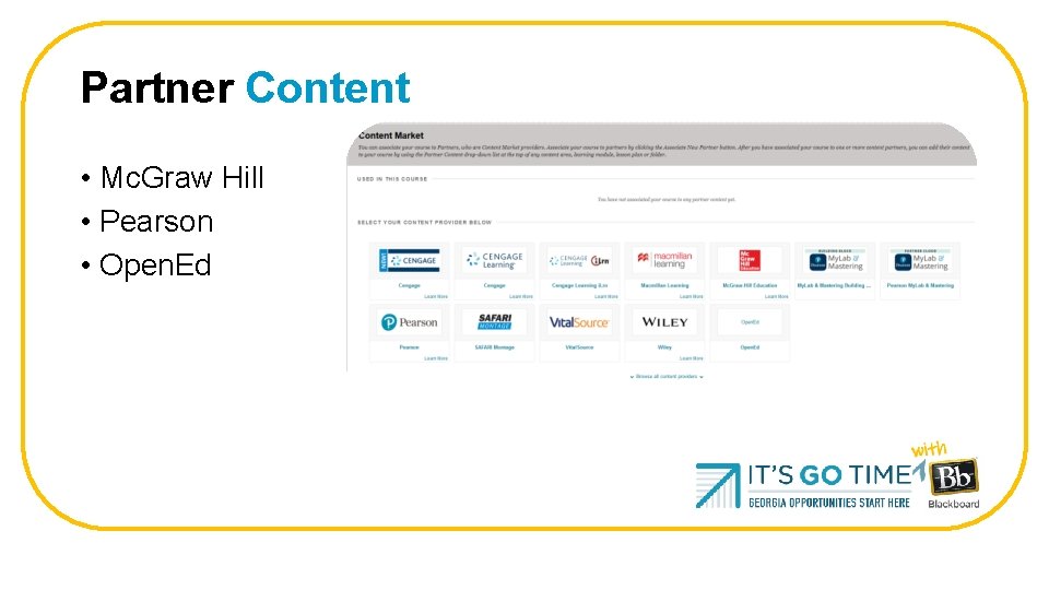 Partner Content • Mc. Graw Hill • Pearson • Open. Ed 