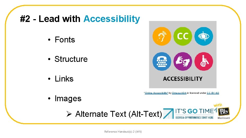 #2 - Lead with Accessibility • Fonts • Structure • Links "Online Accessibility" by