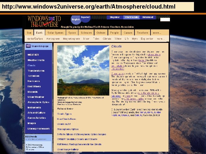 http: //www. windows 2 universe. org/earth/Atmosphere/cloud. html 