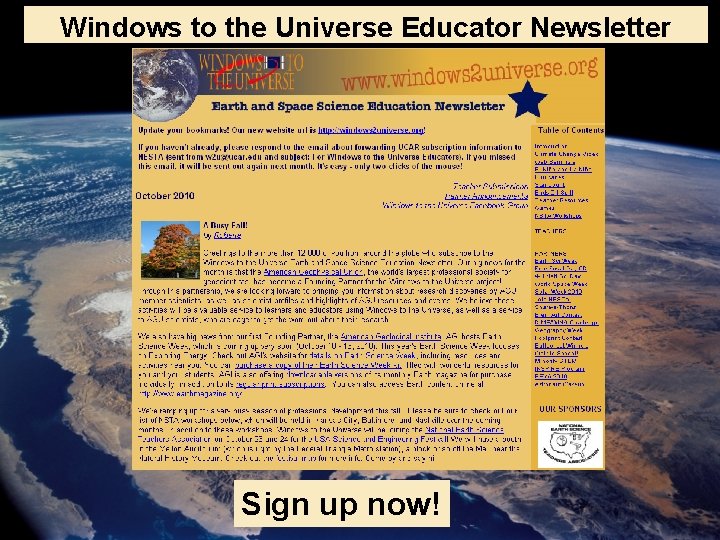 Windows to the Universe Educator Newsletter Sign up now! 