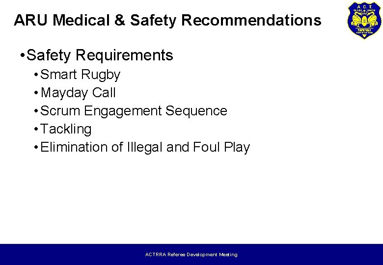 ARU Medical & Safety Recommendations • Safety Requirements • Smart Rugby • Mayday Call