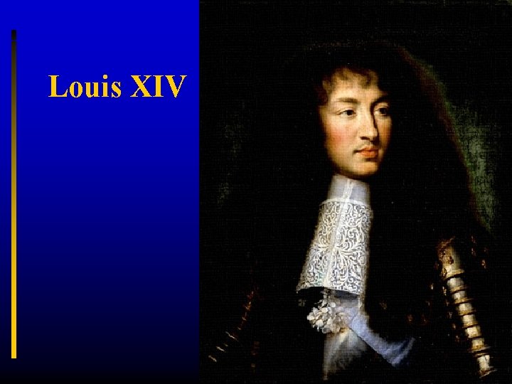 Louis XIV 