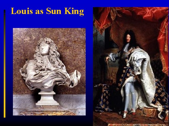 Louis as Sun King 