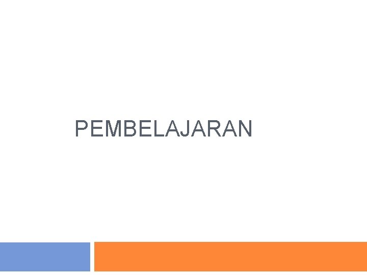 PEMBELAJARAN 