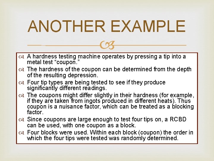 ANOTHER EXAMPLE A hardness testing machine operates by pressing a tip into a metal ANOTHER EXAMPLE A hardness testing machine operates by pressing a tip into a metal