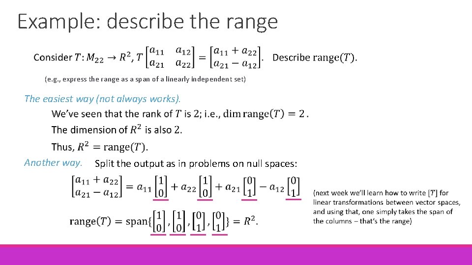 Example: describe the range (e. g. , express the range as a span of