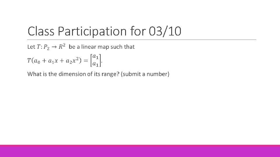 Class Participation for 03/10 