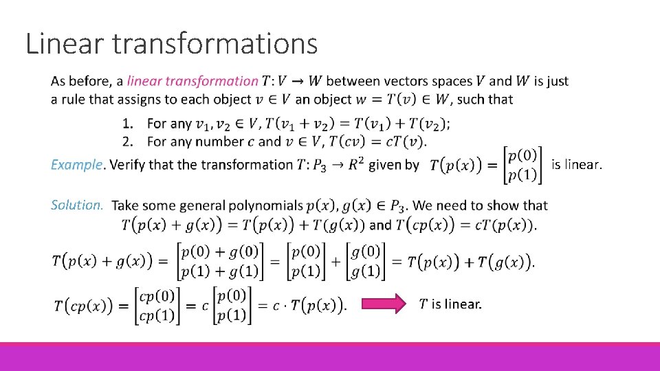 Linear transformations is linear. Solution. 