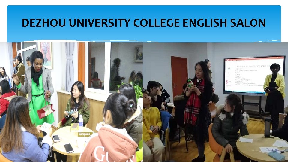 DEZHOU UNIVERSITY COLLEGE ENGLISH SALON 