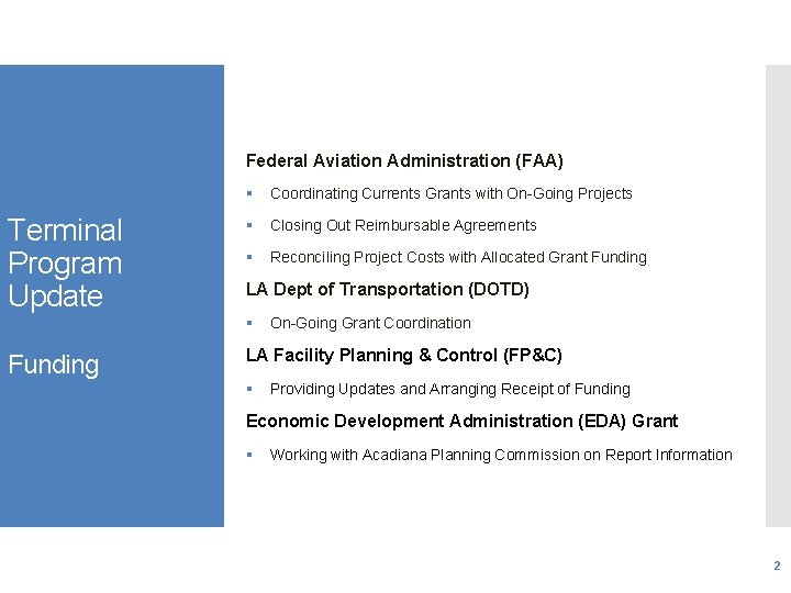 Federal Aviation Administration (FAA) Terminal Program Update § Coordinating Currents Grants with On-Going Projects