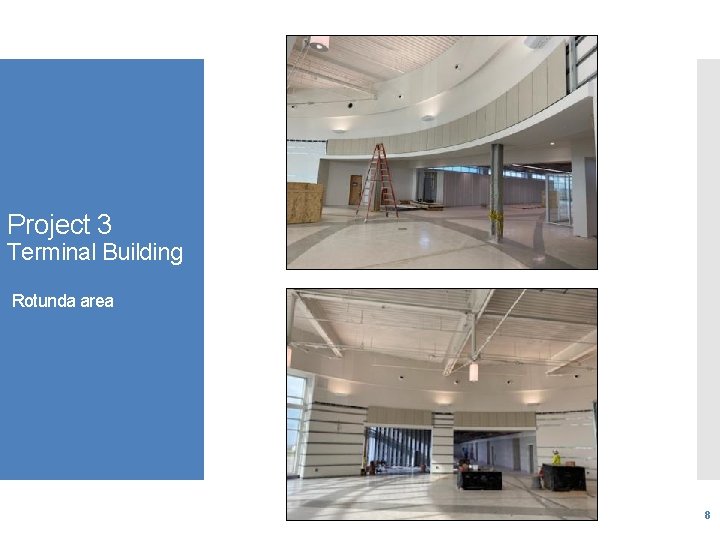 Project 3 Terminal Building Rotunda area 8 