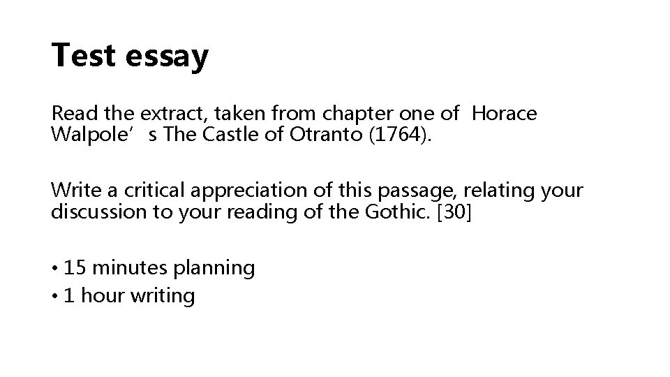 Test essay Read the extract, taken from chapter one of Horace Walpole’s The Castle