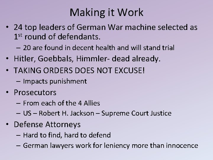 Making it Work • 24 top leaders of German War machine selected as 1