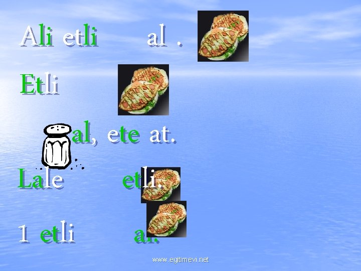 Ali etli al. Etli elle. al, ete at. Lale etli. 1 etli al. www.