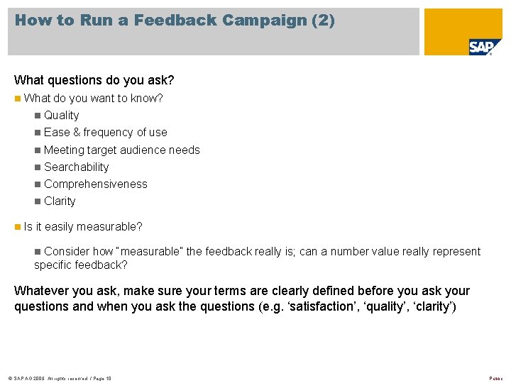 How to Run a Feedback Campaign (2) What questions do you ask? n n