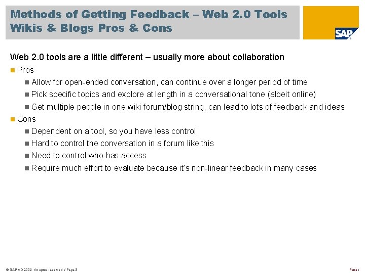 Methods of Getting Feedback – Web 2. 0 Tools Wikis & Blogs Pros &