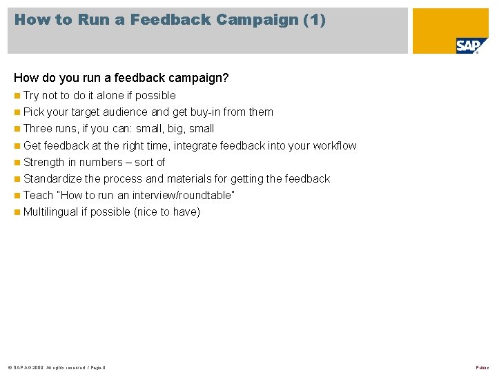 How to Run a Feedback Campaign (1) How do you run a feedback campaign?
