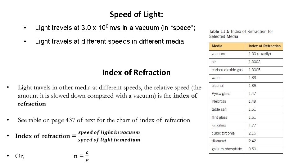 Speed of Light: • Light travels at 3. 0 x 108 m/s in a