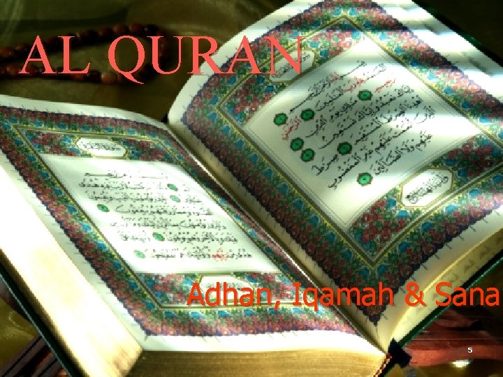 AL QURAN Adhan, Iqamah & Sana 5 