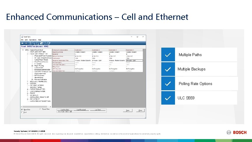 Enhanced Communications – Cell and Ethernet Multiple Paths Multiple Backups Polling Rate Options ULC