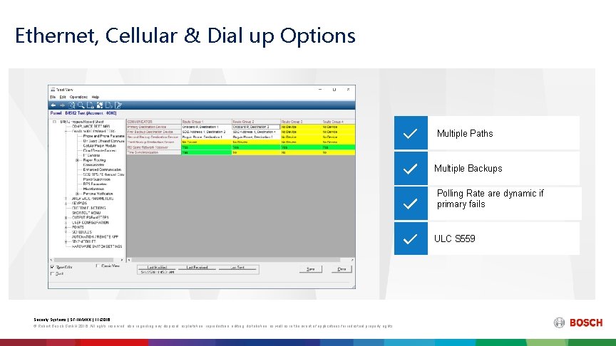 Ethernet, Cellular & Dial up Options Multiple Paths Multiple Backups Polling Rate are dynamic