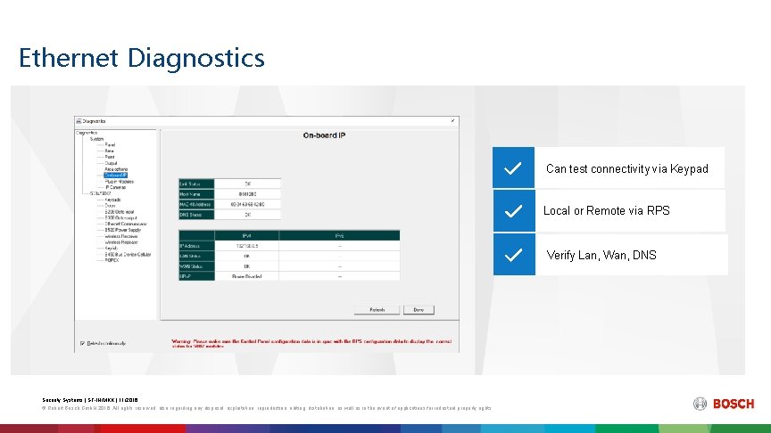 Ethernet Diagnostics Can test connectivity via Keypad Local or Remote via RPS Verify Lan,