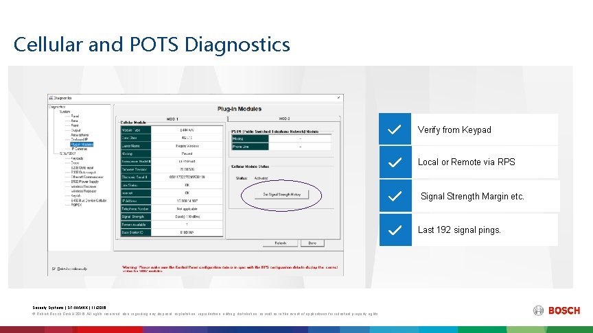 Cellular and POTS Diagnostics Verify from Keypad Local or Remote via RPS Signal Strength