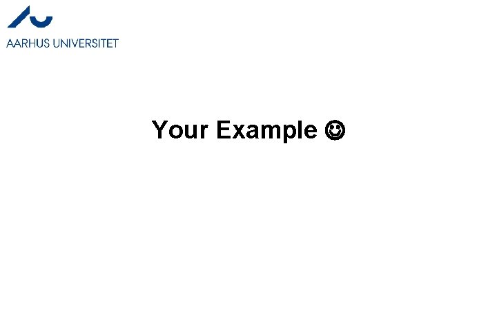 Your Example Your Example