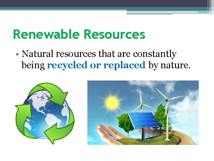 Energy Transfer Resources Renewable vs Nonrenewable How is
